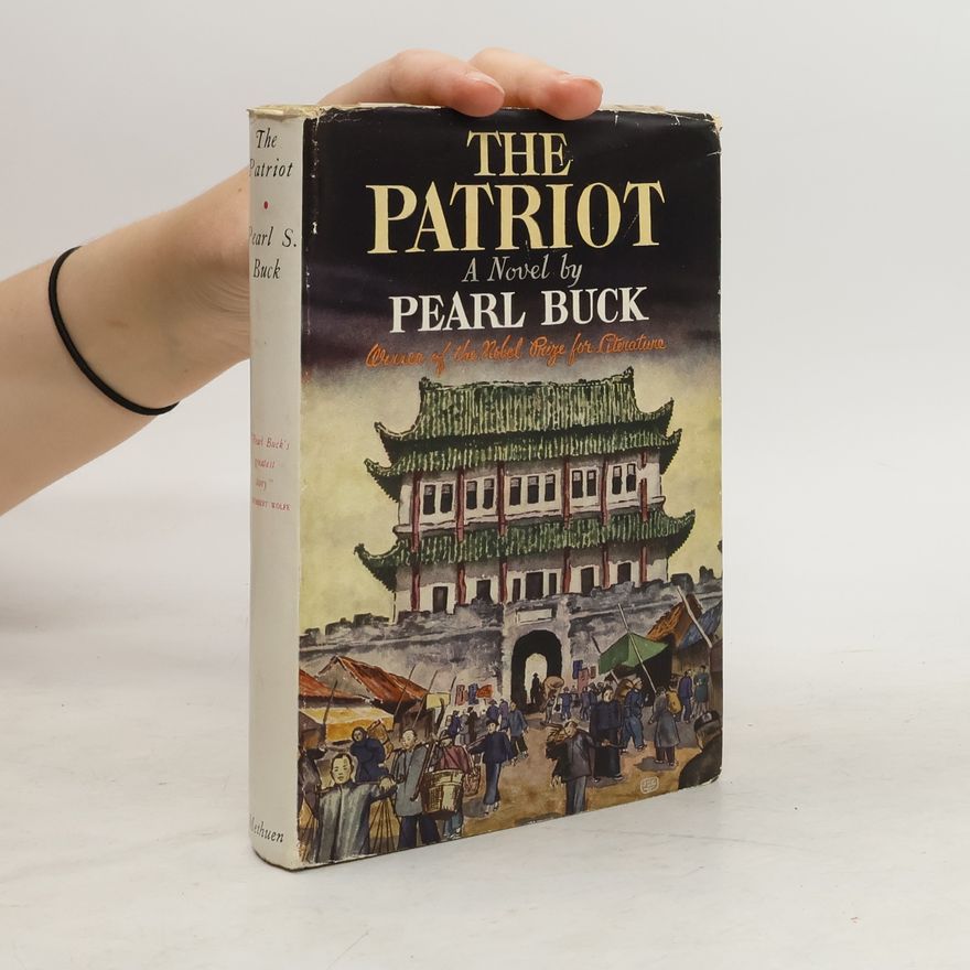 Pearl S. Buck The Patriot