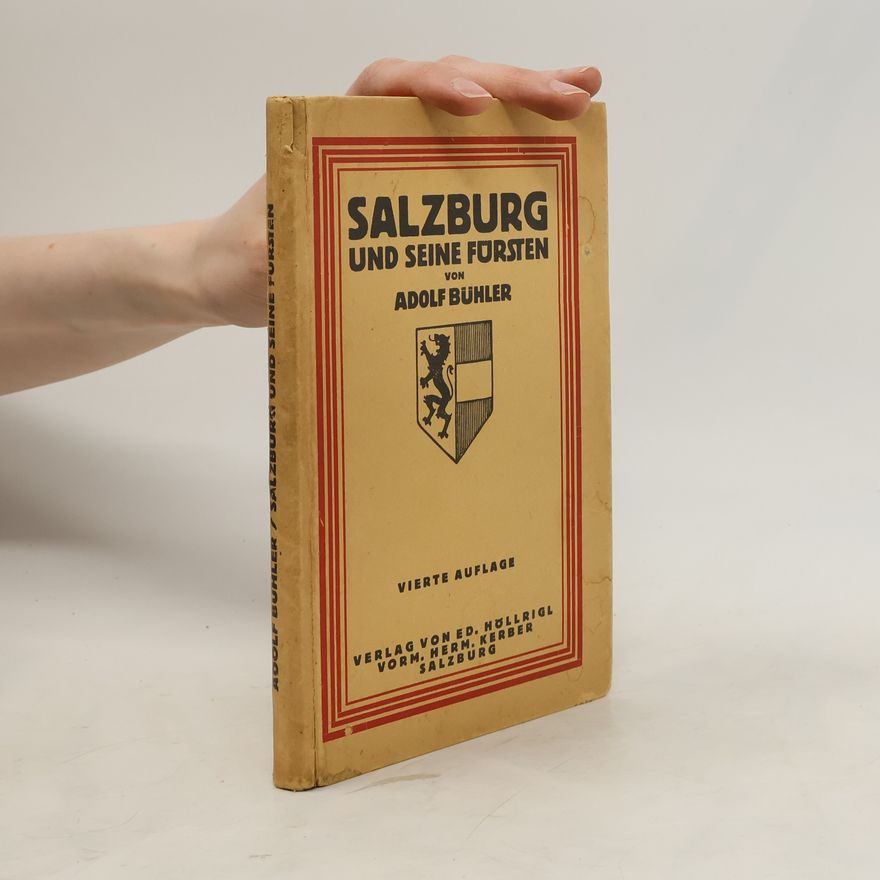 Adolf Bühler Salzburg und seine Fürstein