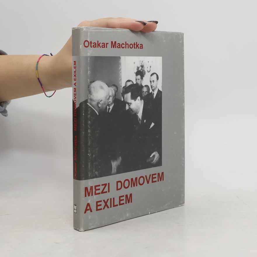 Otakar Machotka Mezi domovem a exilem