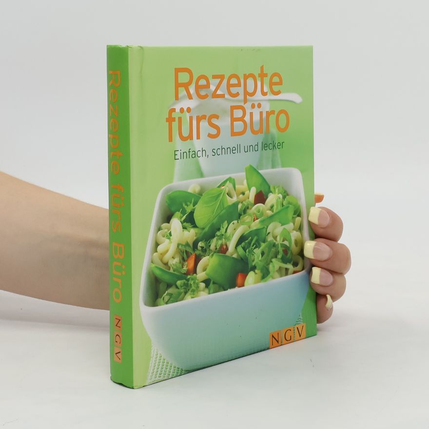 Autorenkollektiv Rezepte fürs Büro