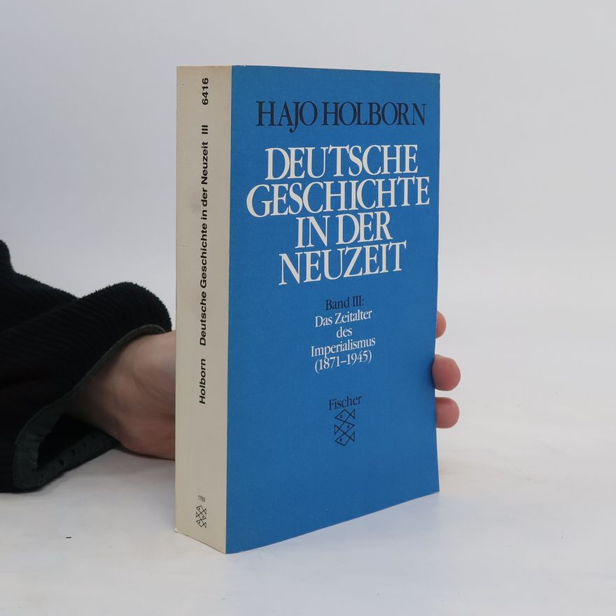 Hajo Holborn Deutsche Geschichte in der Neuzeit. Band 3