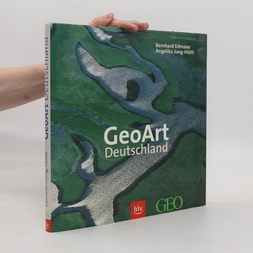 Bernhard Edmaier GeoArt Deutschland