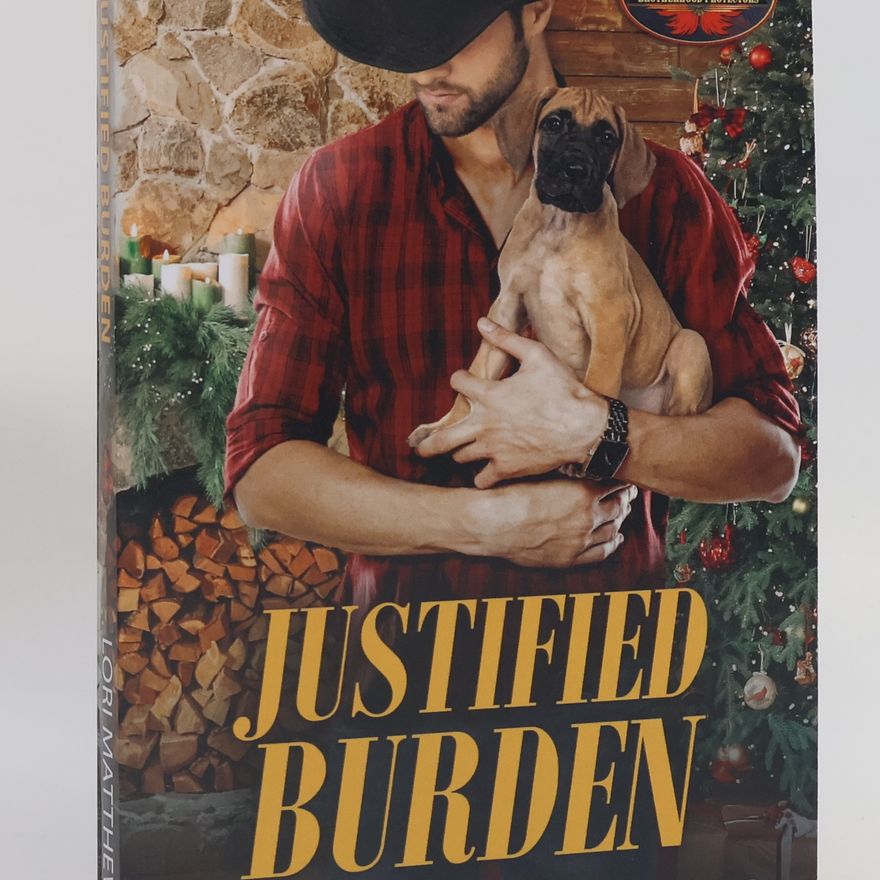 Lori Matthews Justified Burden: Brotherhood Protectors World