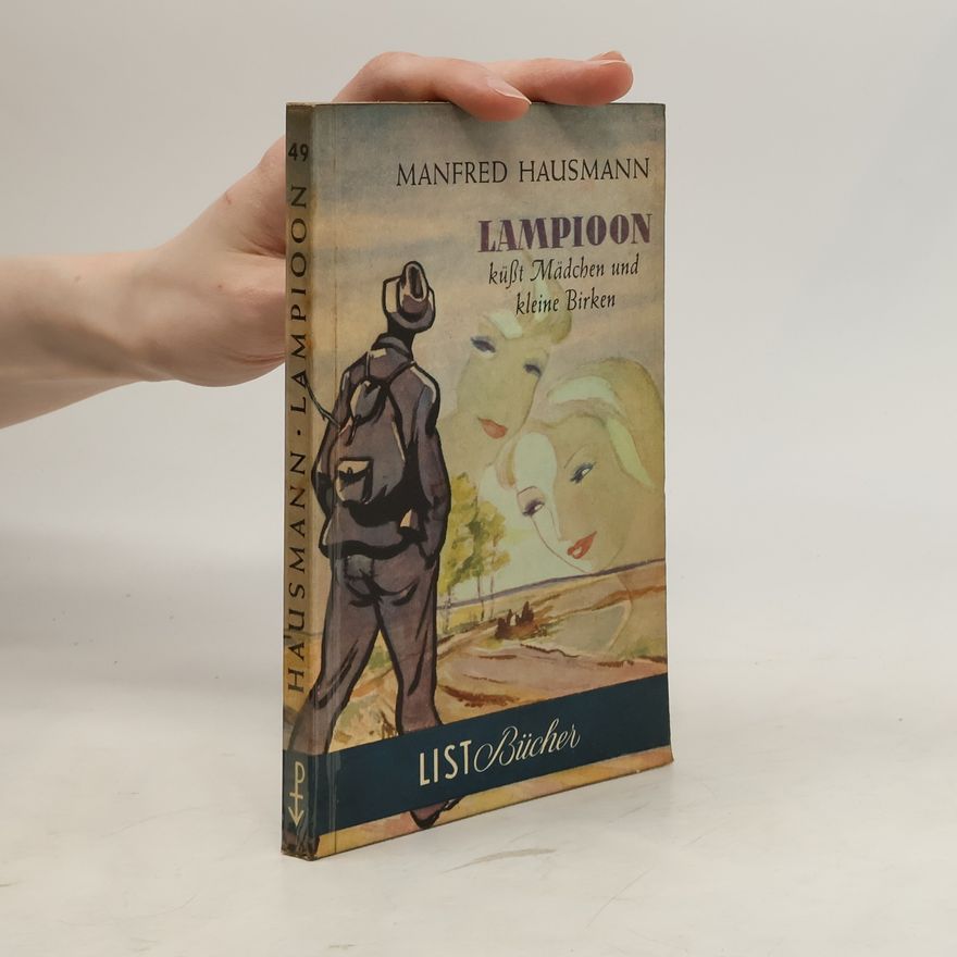 Manfred Hausmann Lampioon küßt Mädchen und kleine Birken