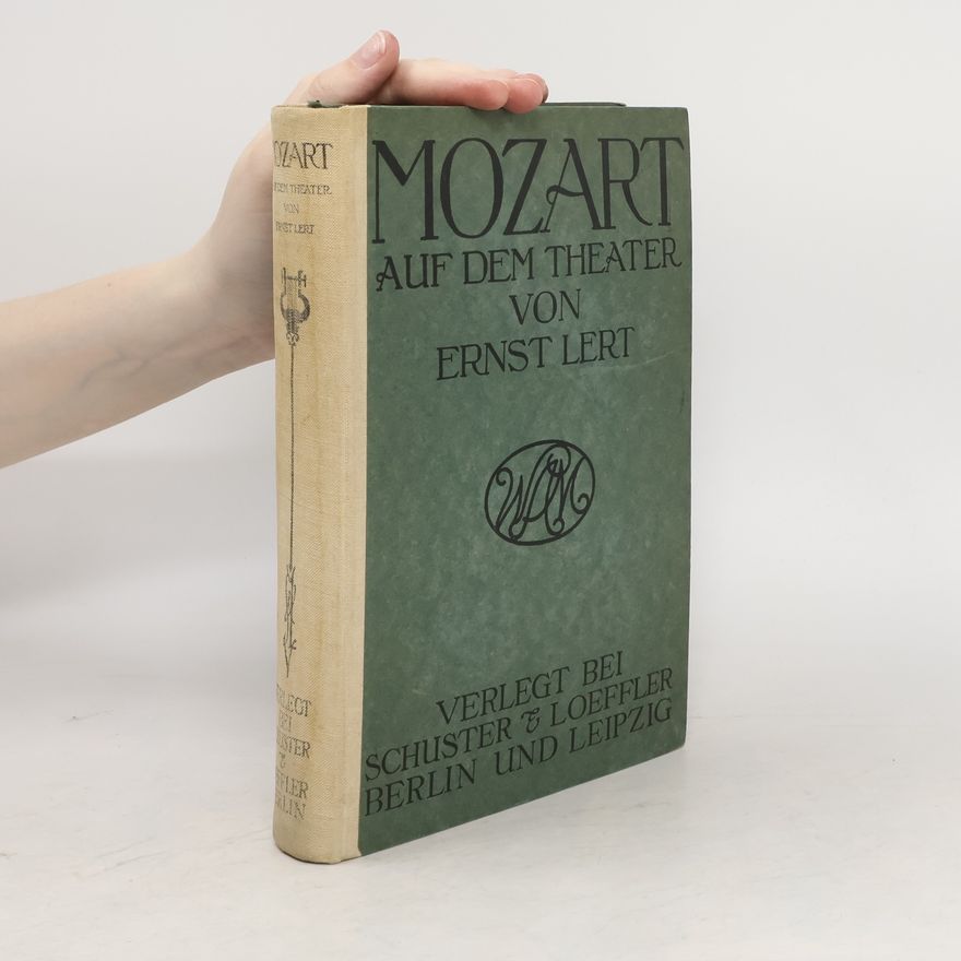 Ernst Lert Mozart auf dem Theater