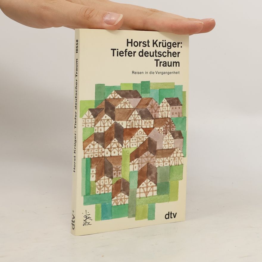 Horst Krüger Tiefer deutscher Traum
