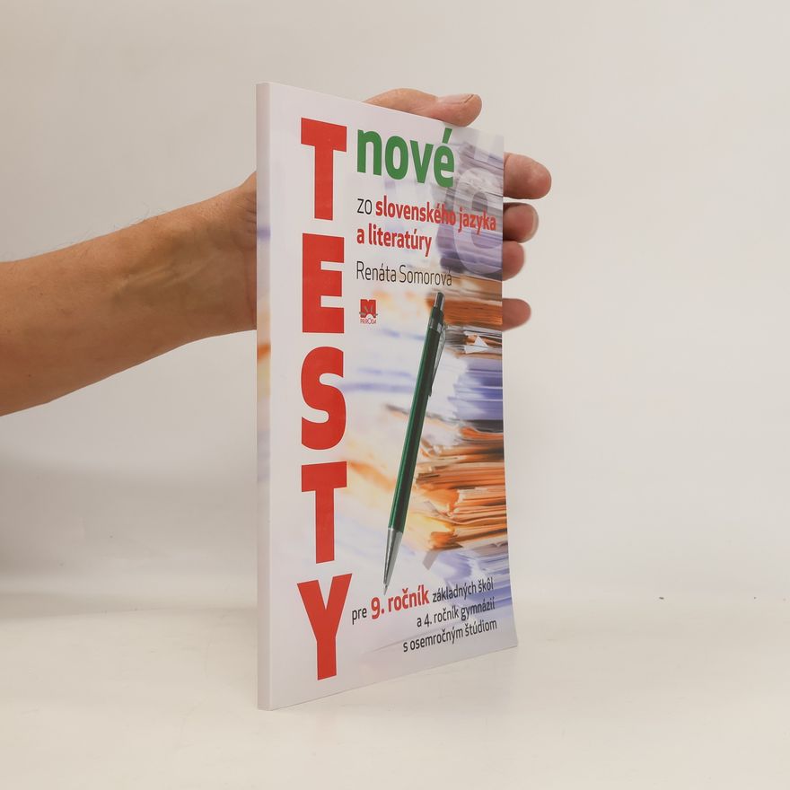 Somorová, Renáta Nové testy zo slovenského jazyka a literatúry pre 9. roč. ZŠ