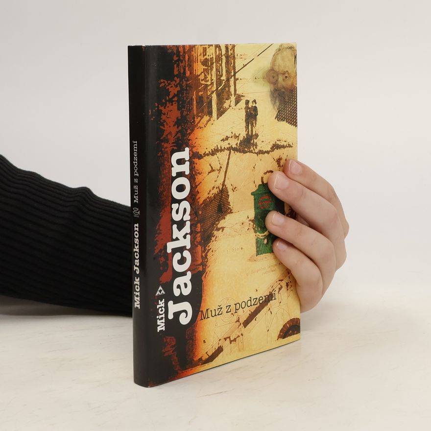 Mick Jackson Muž z podzemí