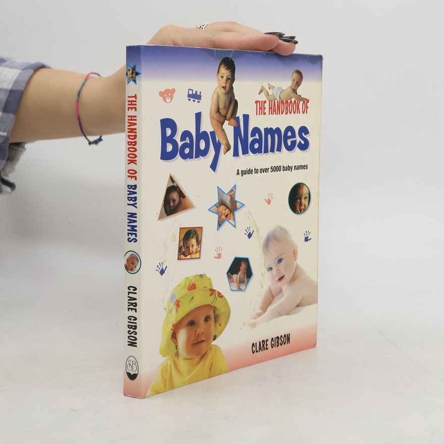 Clare Gibson The Handbook of Babies Names
