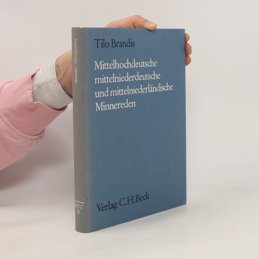 Tilo Brandis Mittelhochdeutsche, mittelniederdeutsche und mittelniederländische Minnereden