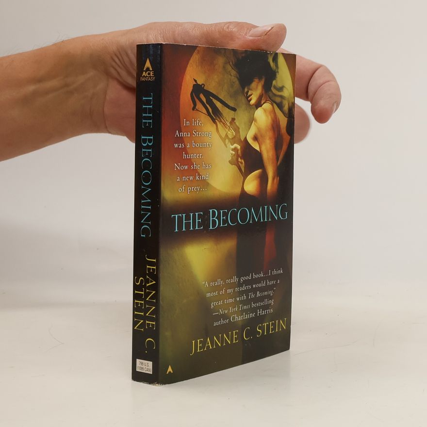 Jeanne C. Stein The Becoming