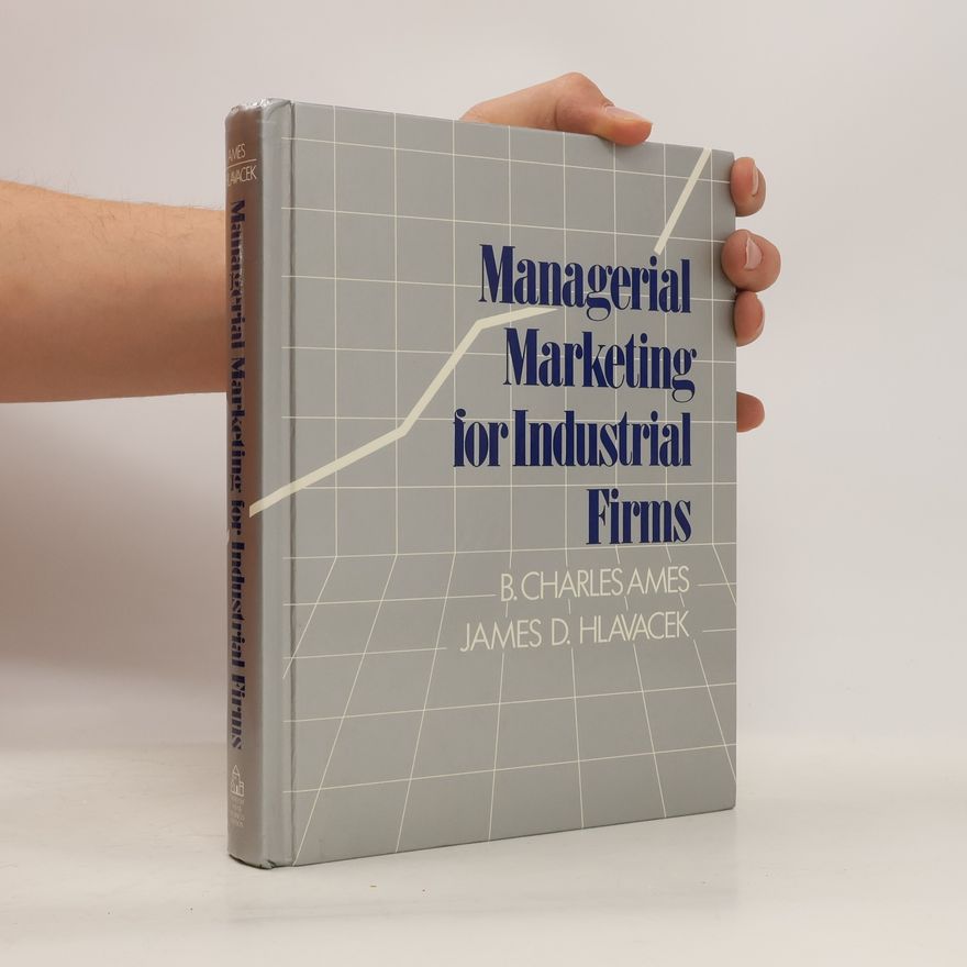 James D. Hlavacek Managerial Marketing for Industrial Firms