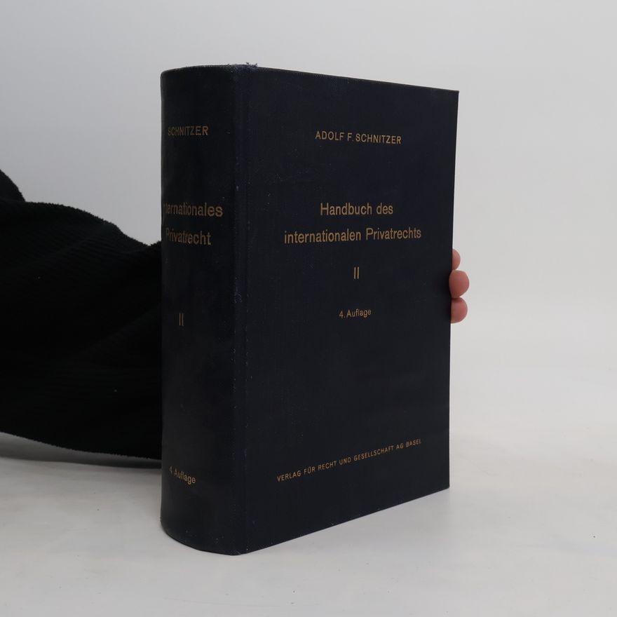 Adolf F. Schnitzer Handbuch des internationalen Privatrechts II.