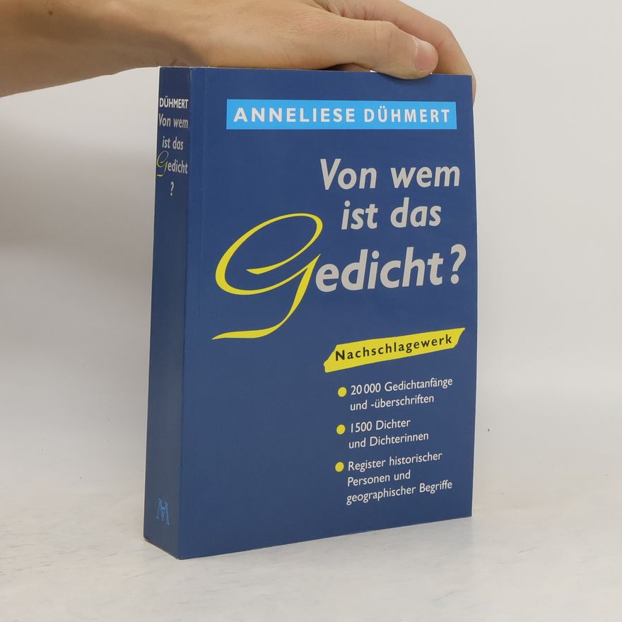 Anneliese Dühmert Von wem ist das Gedicht?