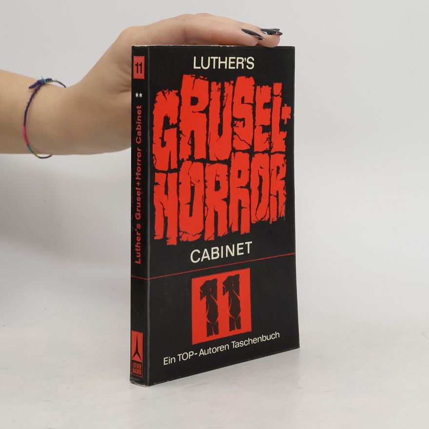Autorenkollektiv Luther's Grusel+Horror. Cabinet 11