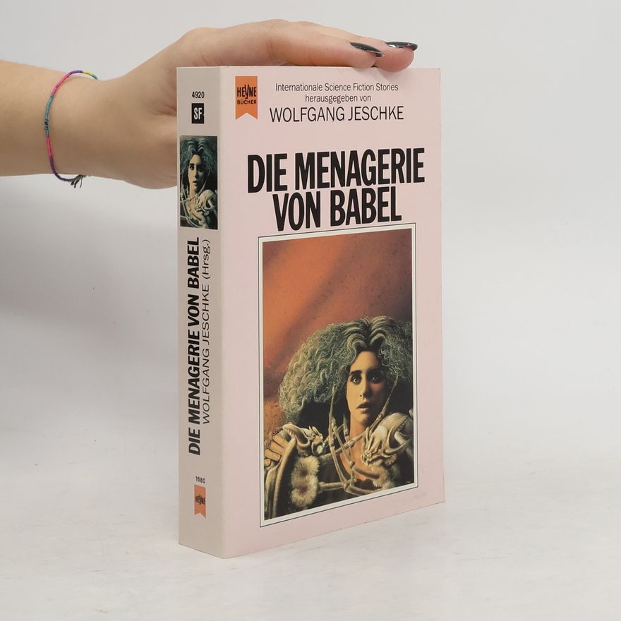 Wolfgang Jeschke Die Menagerie von Babel