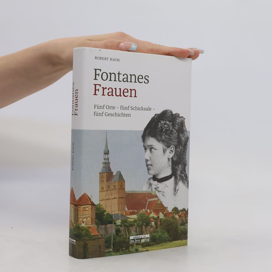 Robert Rauh Fontanes Frauen