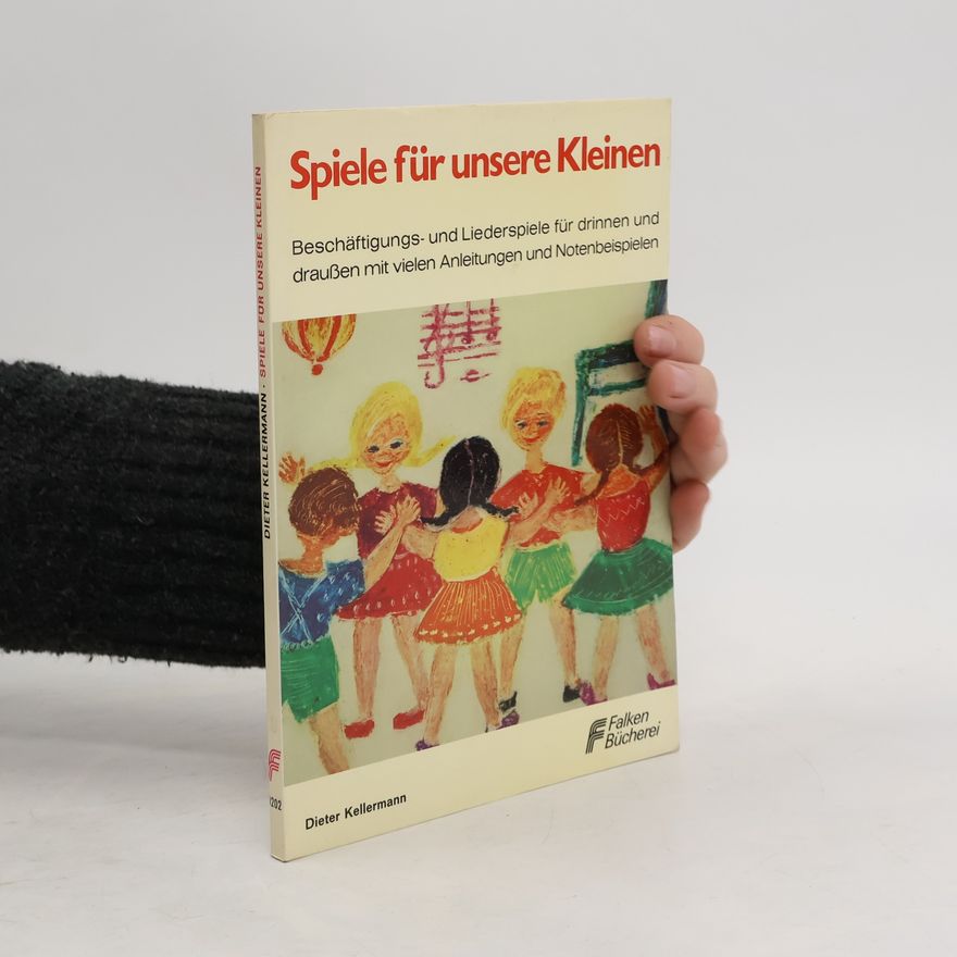 Dieter Kellermann Spiele für die Kleinen