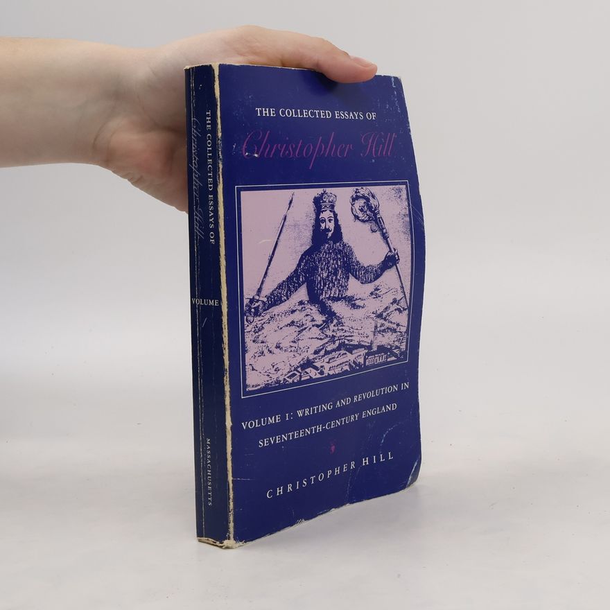 Christopher Hill The Collected Essays of Christopher Hill