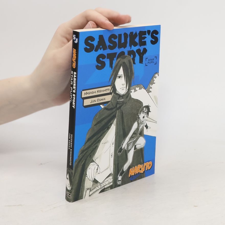 Jun Esaka Naruto: Sasuke's Story - Star Pupil
