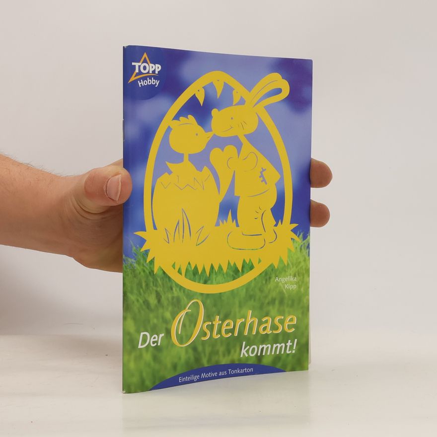 Angelika Kipp Der Osterhase kommt!