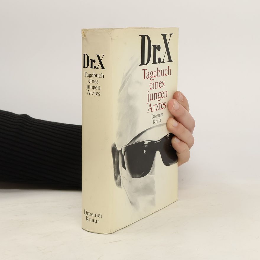 Doctor X Tagebuch eines jungen Arztes