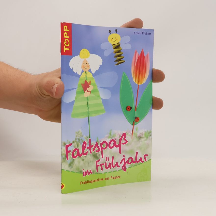 Daniel Täubner Faltspaß im Frühjahr