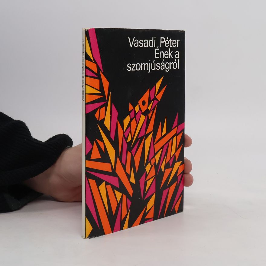 Péter Vasadi Ének a szomjúságról