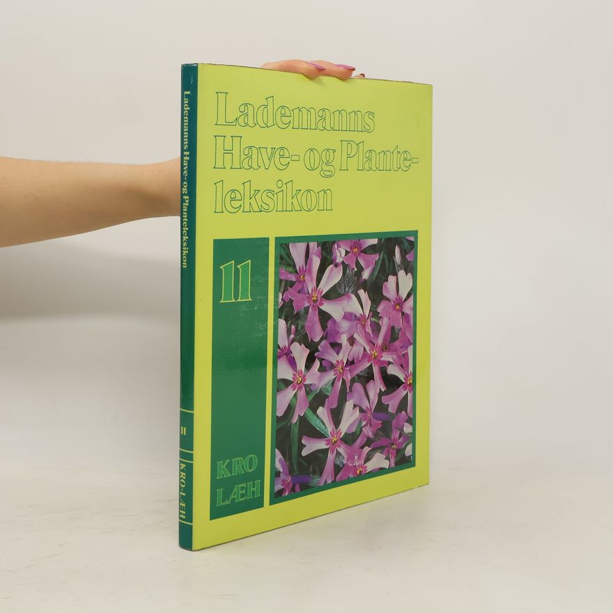 Åge Nicolaisen Lademanns Have-og-Plante-leksikon. 11, KRO-LAEH