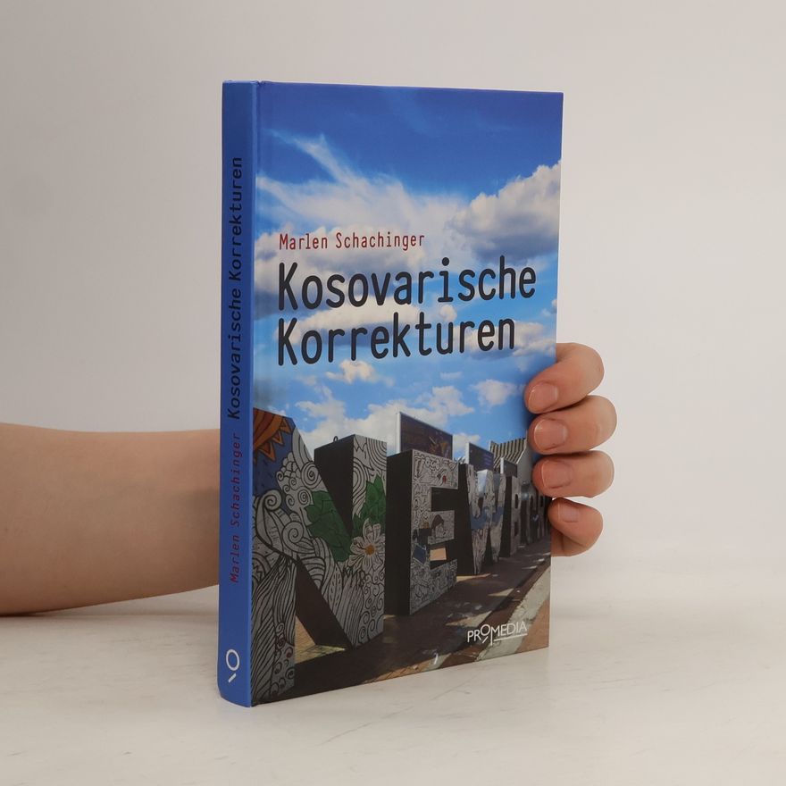Marlen Schachinger Kosovarische Korrekturen