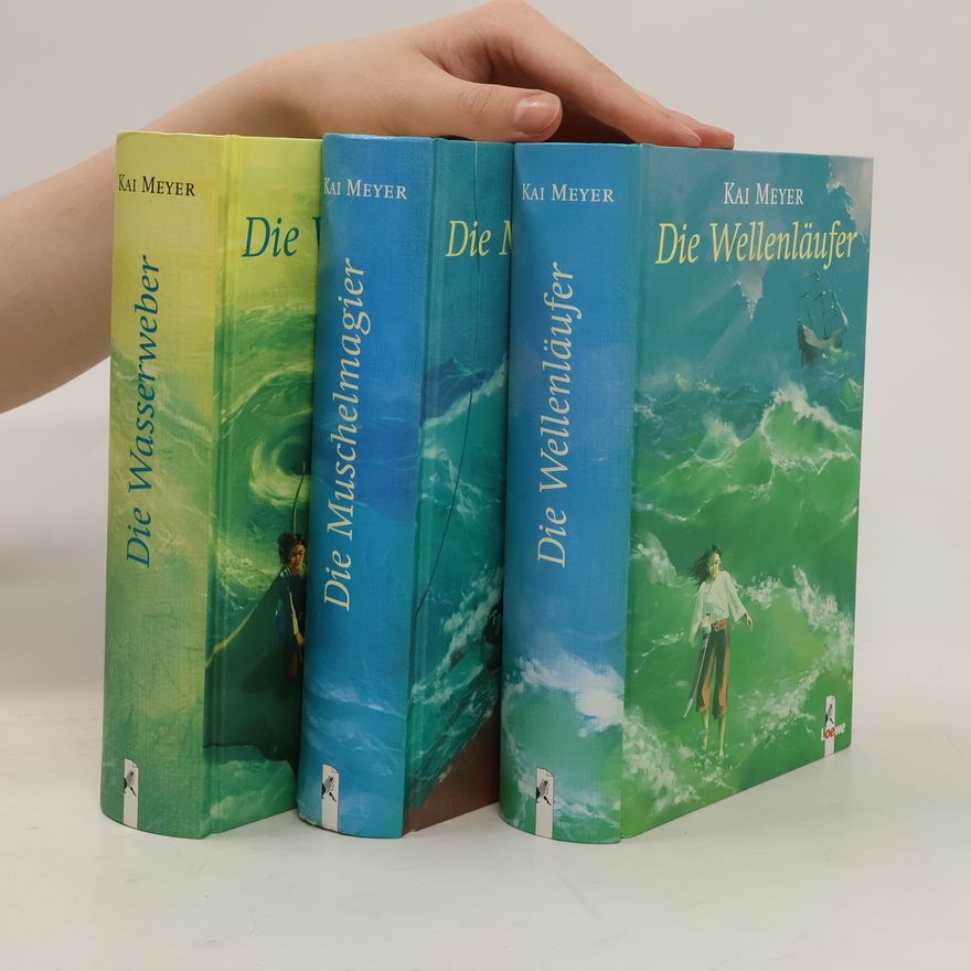 Kai Meyer Wellenläufer-Trilogie