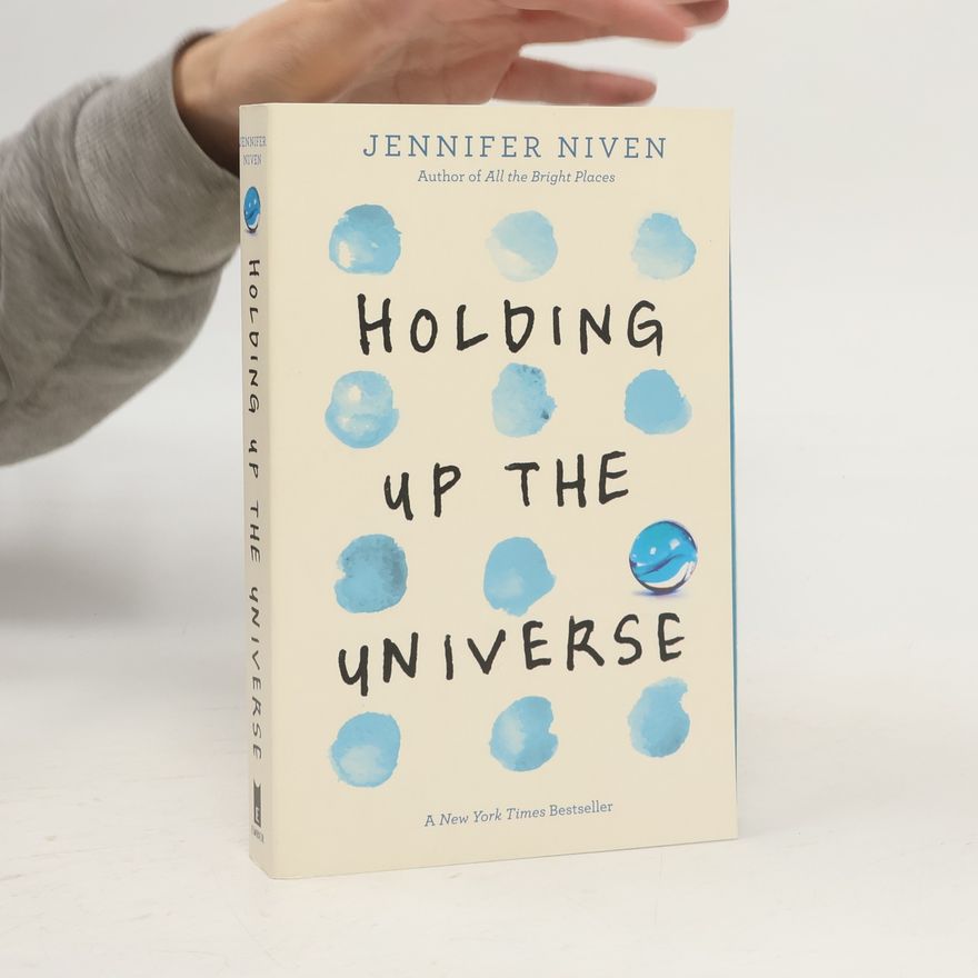 Jennifer Niven Holding Up the Universe