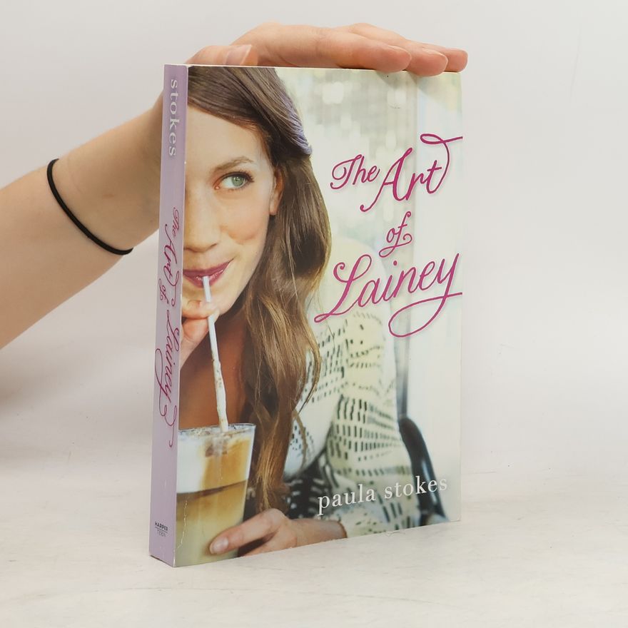 Paula Stokes The Art of Lainey