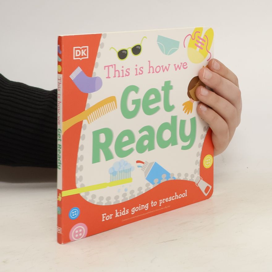 Dorling Kindersley This Is How We Get Ready