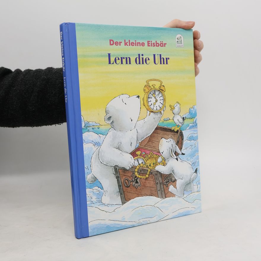 Autorenkollektiv Der kleine Eisbär. Lern die Uhr
