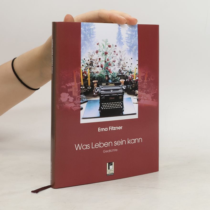 Erna Fitzner Was Leben sein kann