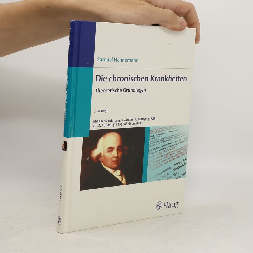 Samuel Hahnemann Die chronischen Krankheiten