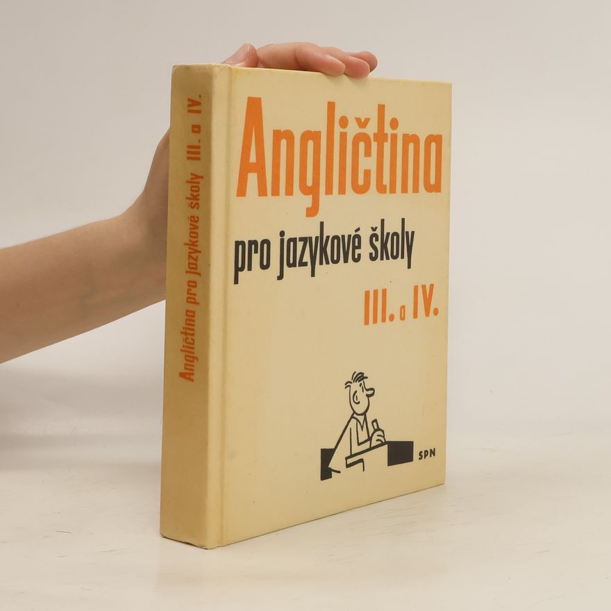 Kolektiv autorů Angličtina pro jazykové školy III. a IV.