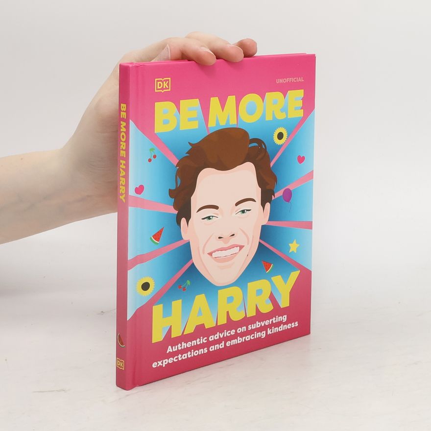 Dorling Kindersley Be More Harry Styles