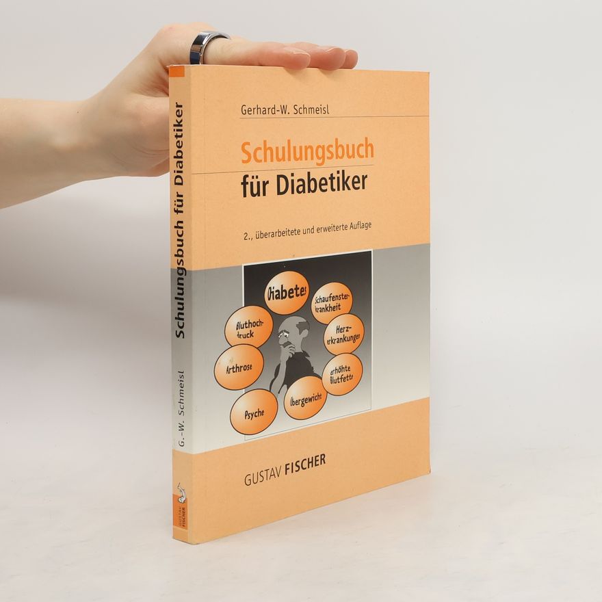 Gerhard W. Schmeisl Schulungsbuch für Diabetiker