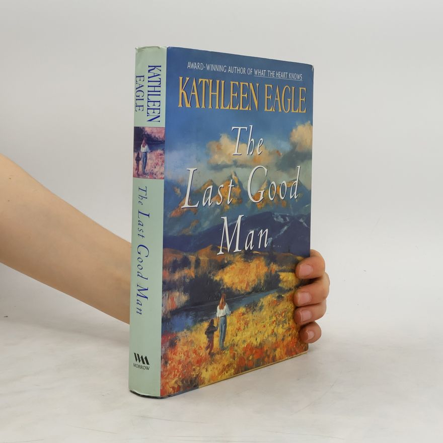 Kathleen Eagle The Last Good Man