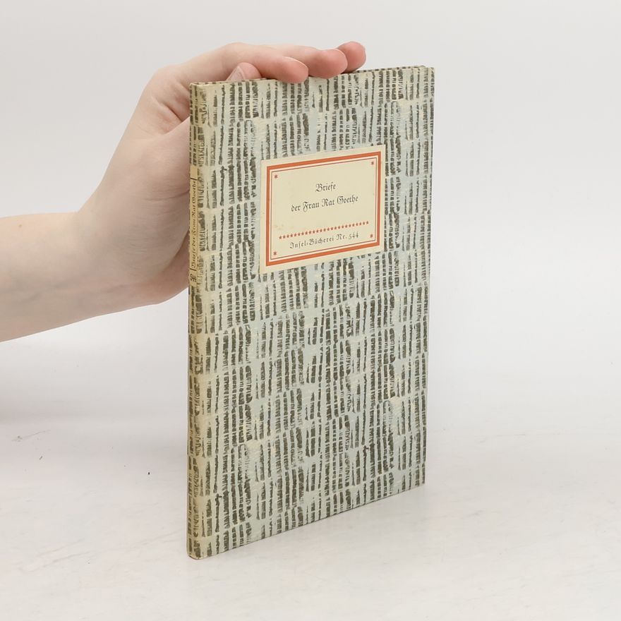 Autorenkollektiv Briefe der Frau Rat Goethe