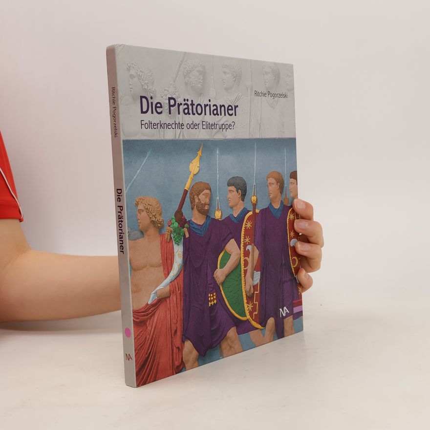 Ritchie Pogorzelski Die Prätorianer