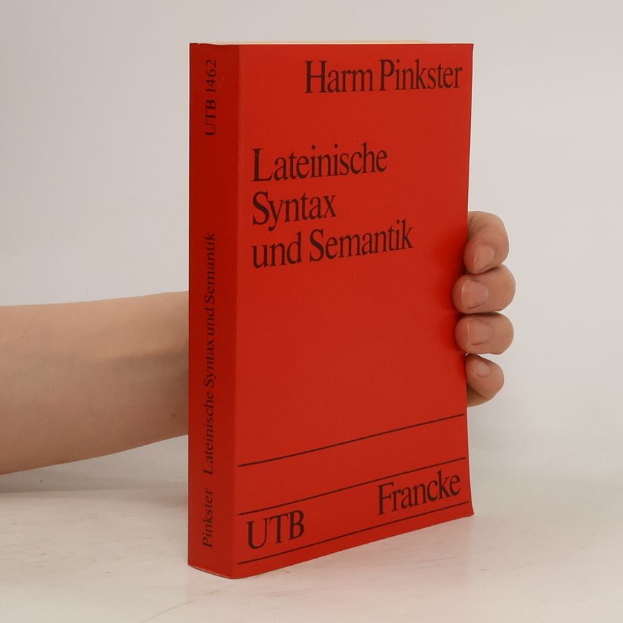 Harm Pinkster Lateinische Syntax und Semantik