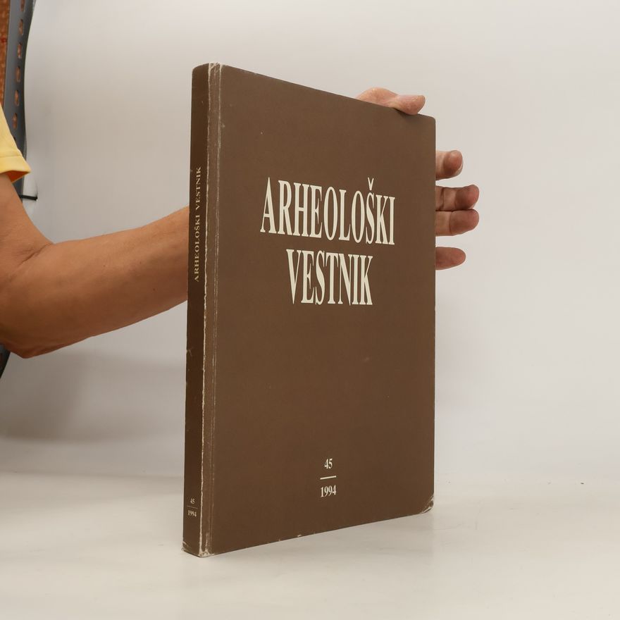 Kolektiv autorů Arheološki Vestnik 45/1994