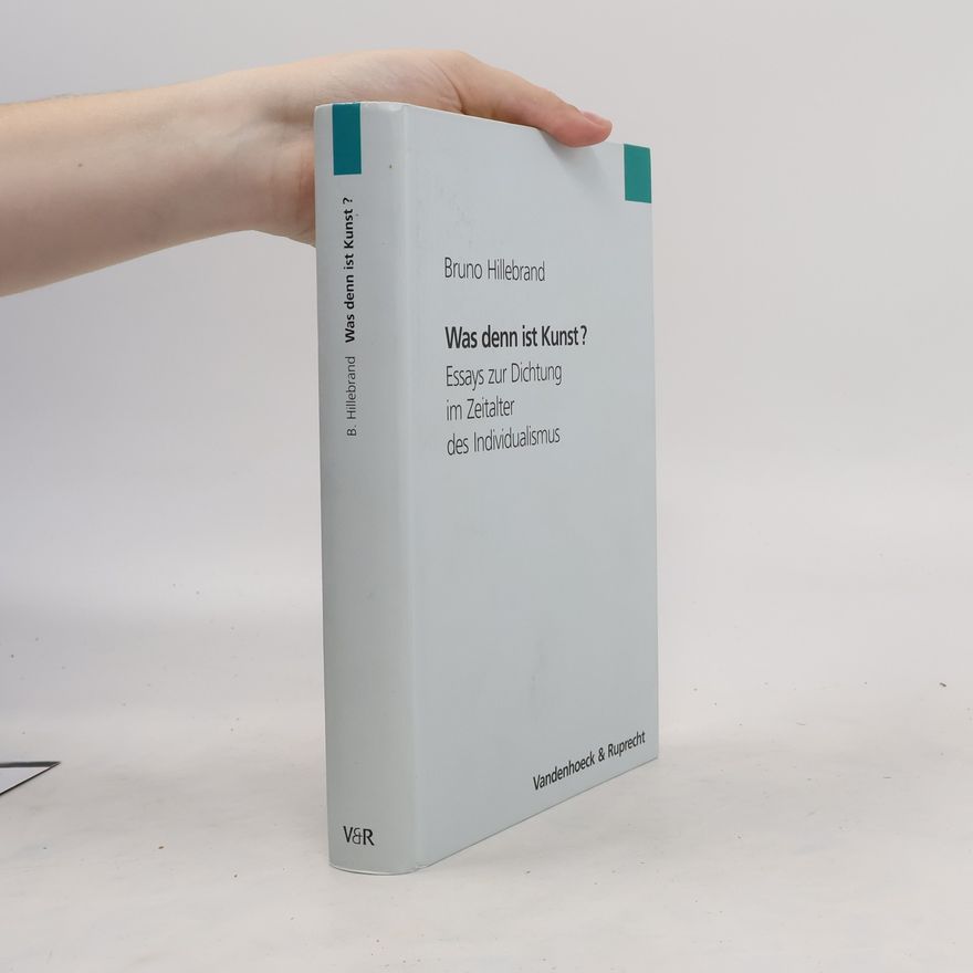 Bruno Hillebrand Was denn ist Kunst?
