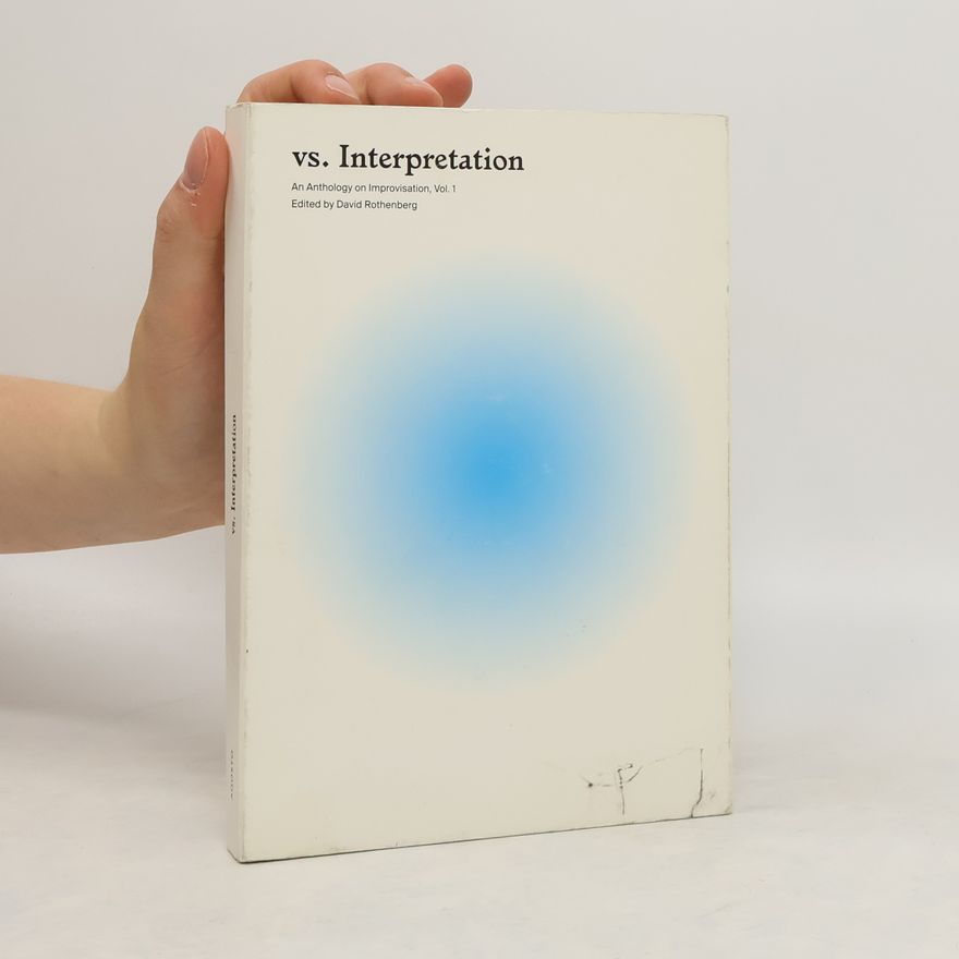 David Rothenberg Vs. Interpretation