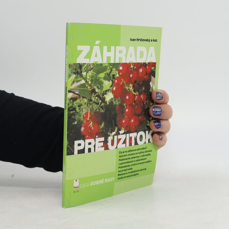 Ivan Hričovský Záhrada pre úžitok