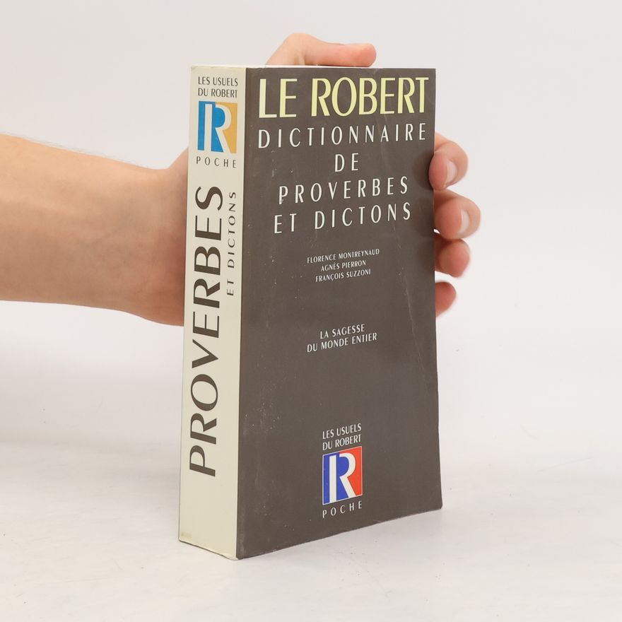 François Suzzoni Dictionnaire de proverbes et dictions. La sagesse du monde entier