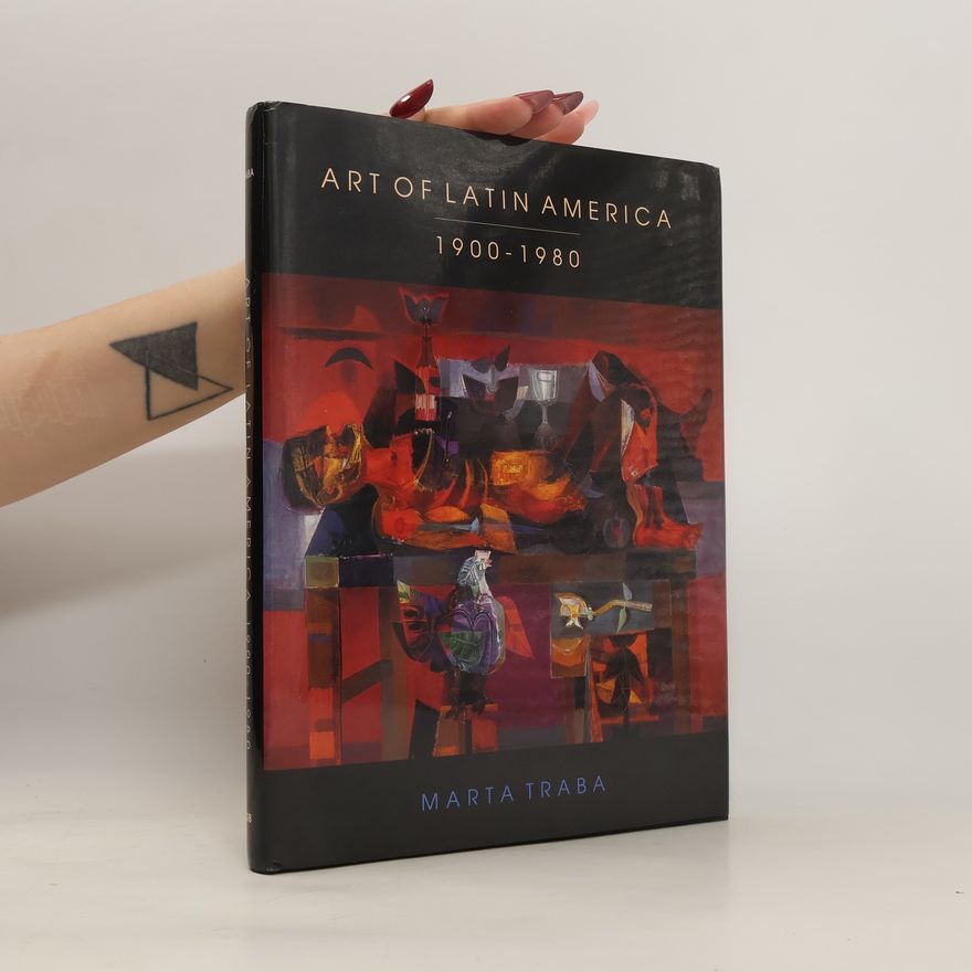 Marta Traba Art of Latin America, 1900-1980